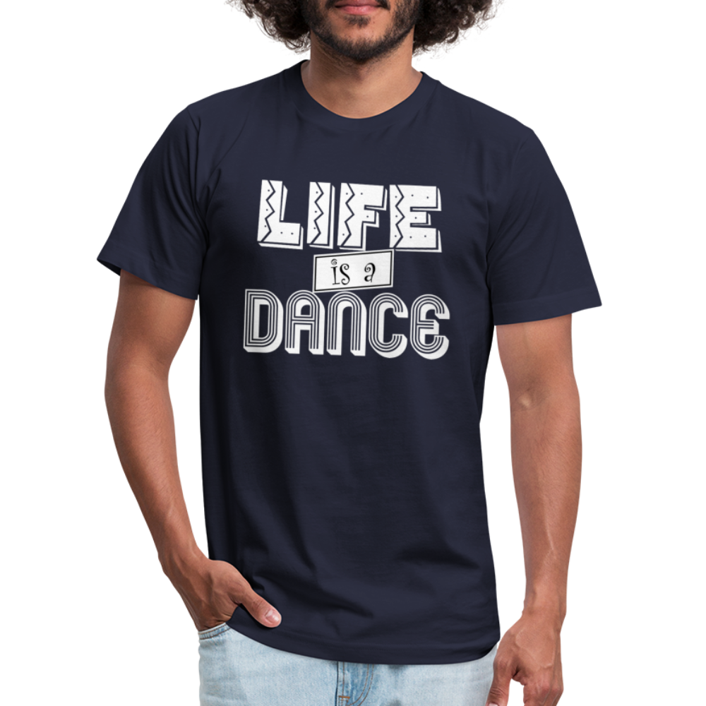 Life is a Dance W Unisex Jersey T-Shirt by Bella + Canvas - navy