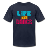 Life is a Dance Unisex Jersey T-Shirt by Bella + Canvas - navy