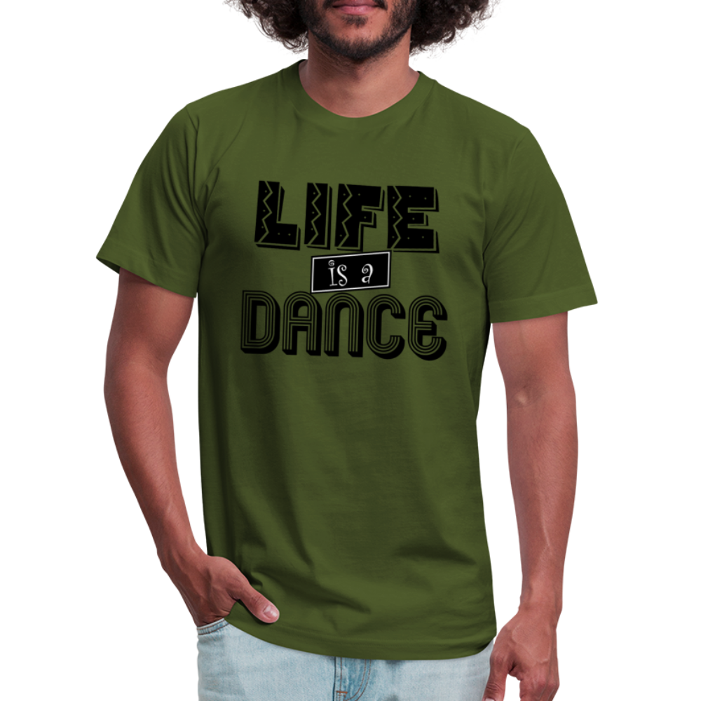 Life is a Dance B Unisex Jersey T-Shirt by Bella + Canvas - olive
