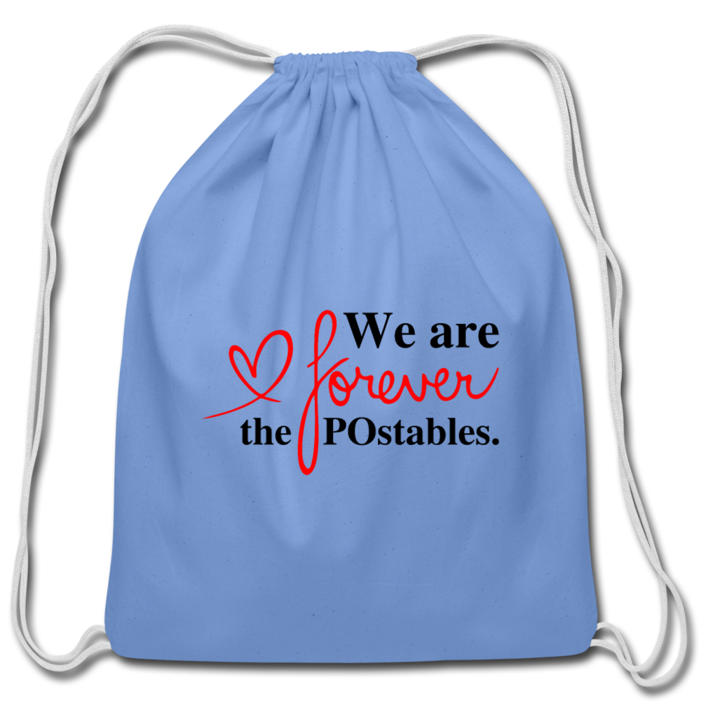 We are forever the POstables B Cotton Drawstring Bag - carolina blue