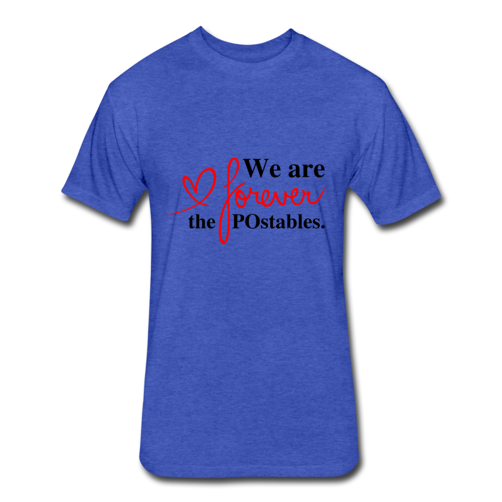 We are forever the POstables B Fitted Cotton/Poly T-Shirt by Next Level - heather royal