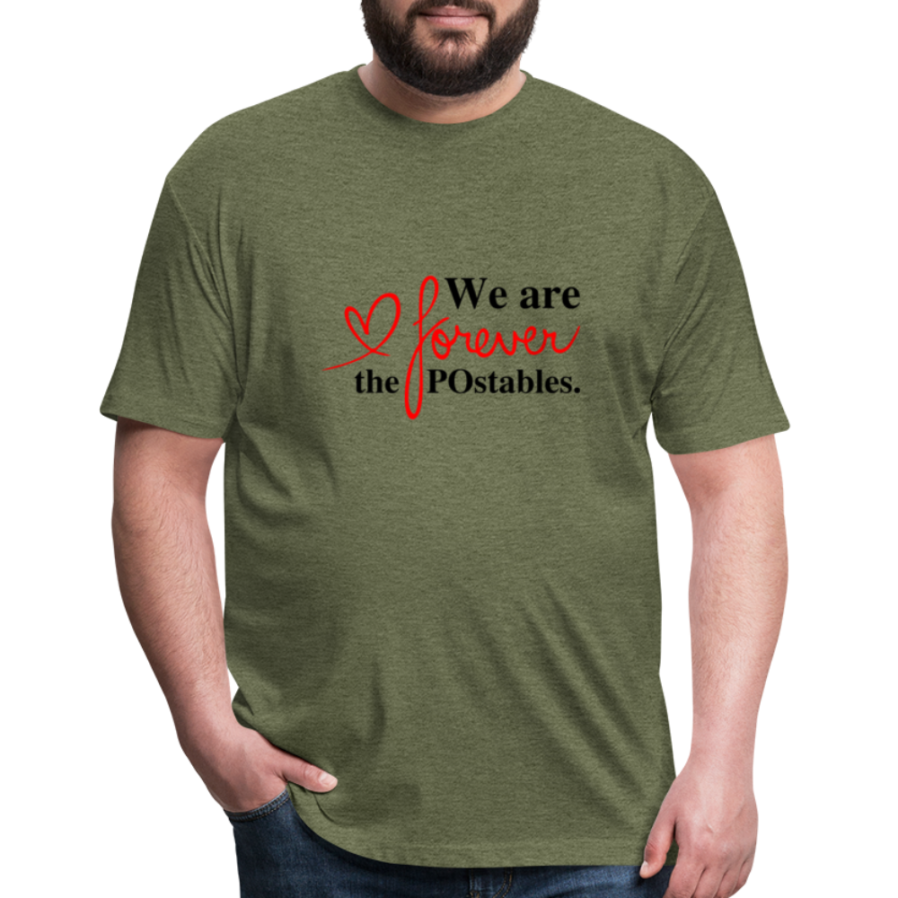 We are forever the POstables B Fitted Cotton/Poly T-Shirt by Next Level - heather military green