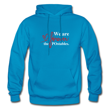 We are forever the POstables W Gildan Heavy Blend Adult Hoodie - turquoise