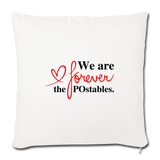We are forever the POstables B Throw Pillow Cover 18” x 18” - natural white