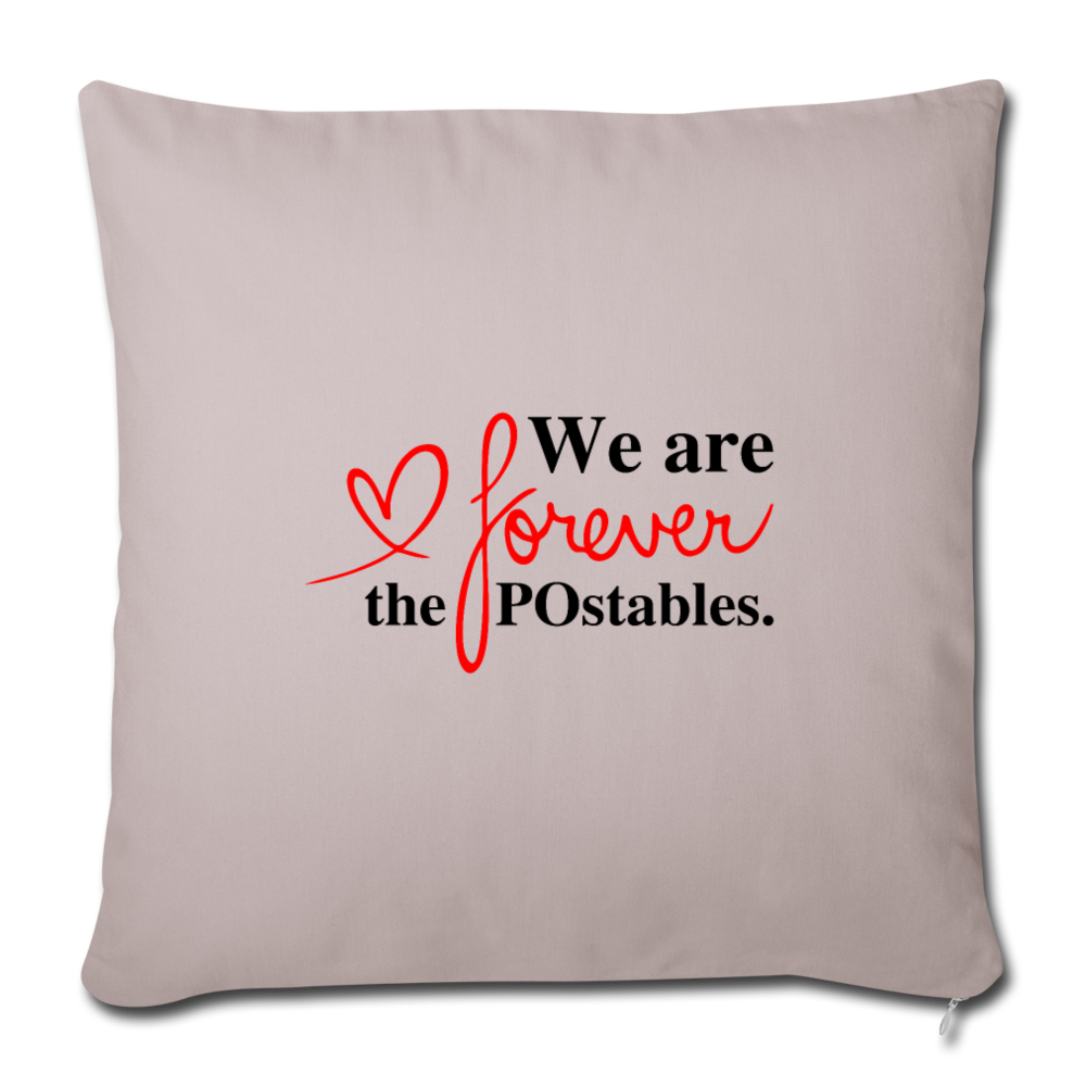We are forever the POstables B Throw Pillow Cover 18” x 18” - light taupe