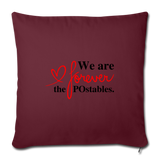 We are forever the POstables B Throw Pillow Cover 18” x 18” - burgundy