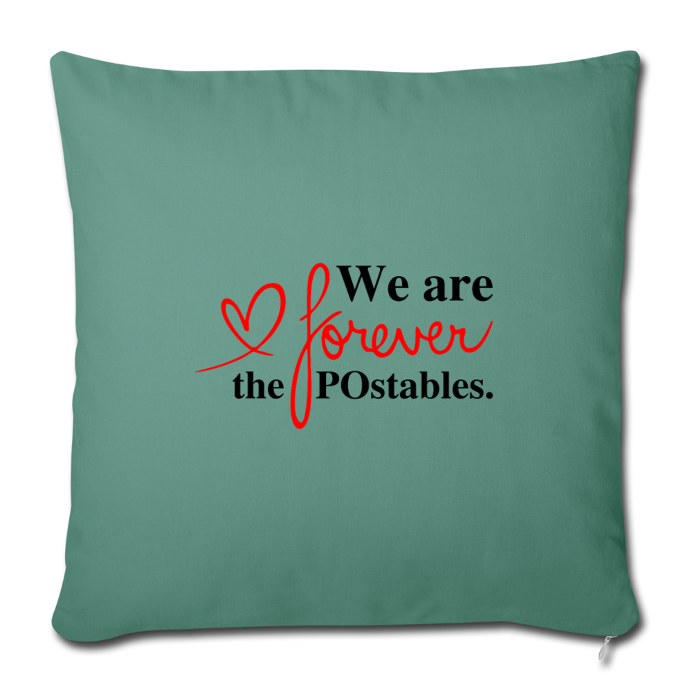 We are forever the POstables B Throw Pillow Cover 18” x 18” - cypress green