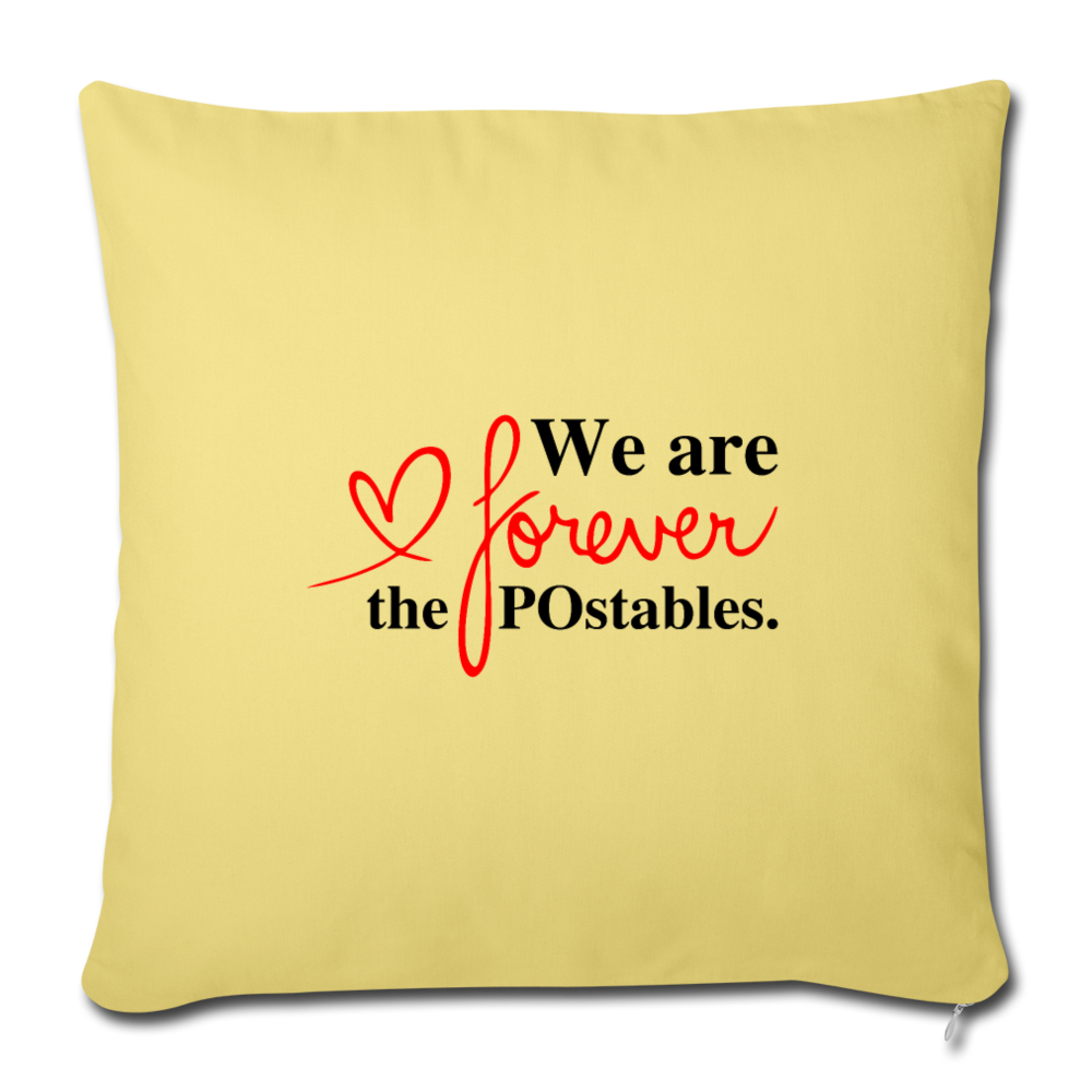 We are forever the POstables B Throw Pillow Cover 18” x 18” - washed yellow