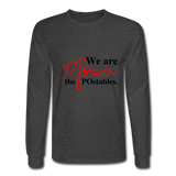 We are forever the POstables B Men's Long Sleeve T-Shirt - heather black