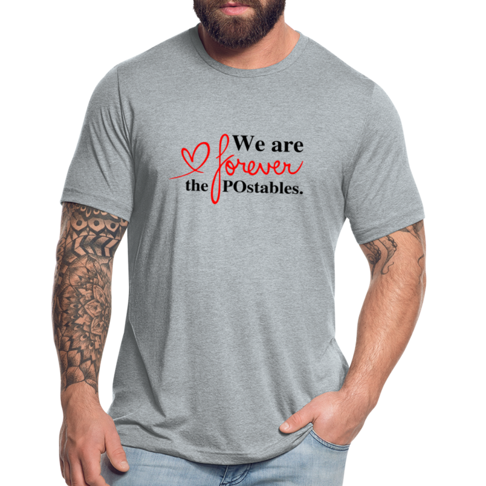 We are forever the POstables B Unisex Tri-Blend T-Shirt - heather grey