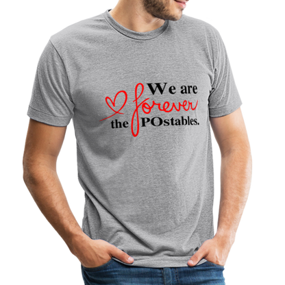 We are forever the POstables B Unisex Tri-Blend T-Shirt - heather grey