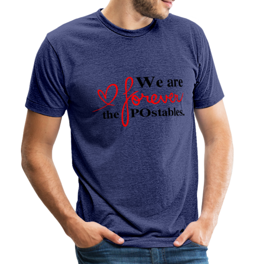 We are forever the POstables B Unisex Tri-Blend T-Shirt - heather indigo