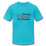 We are forever the POstables B Unisex Jersey T-Shirt by Bella + Canvas - turquoise