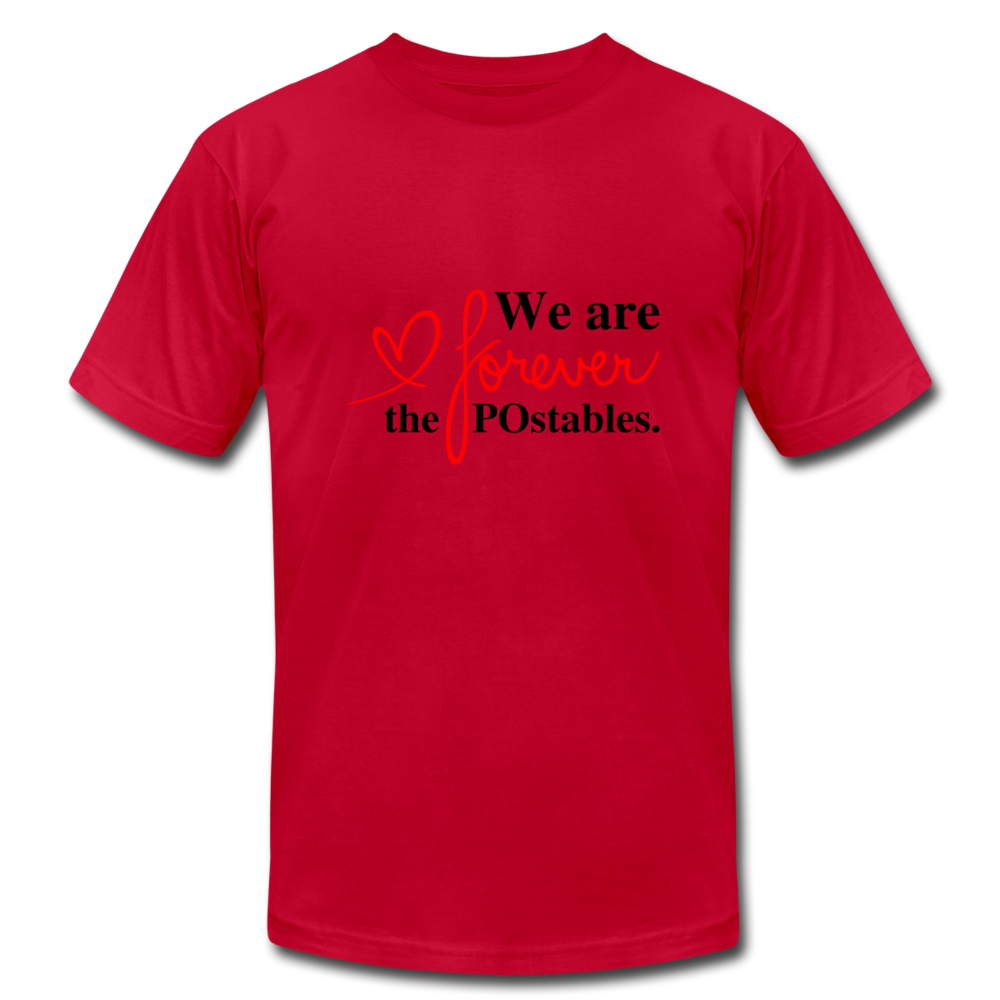 We are forever the POstables B Unisex Jersey T-Shirt by Bella + Canvas - red