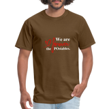 We are forever the POstables W Unisex Classic T-Shirt - brown
