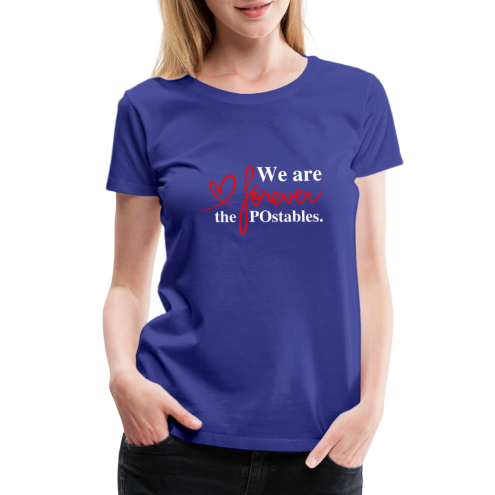 We are forever the POstables W Women’s Premium T-Shirt - royal blue