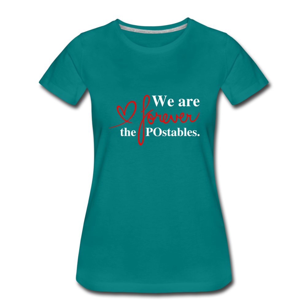 We are forever the POstables W Women’s Premium T-Shirt - teal