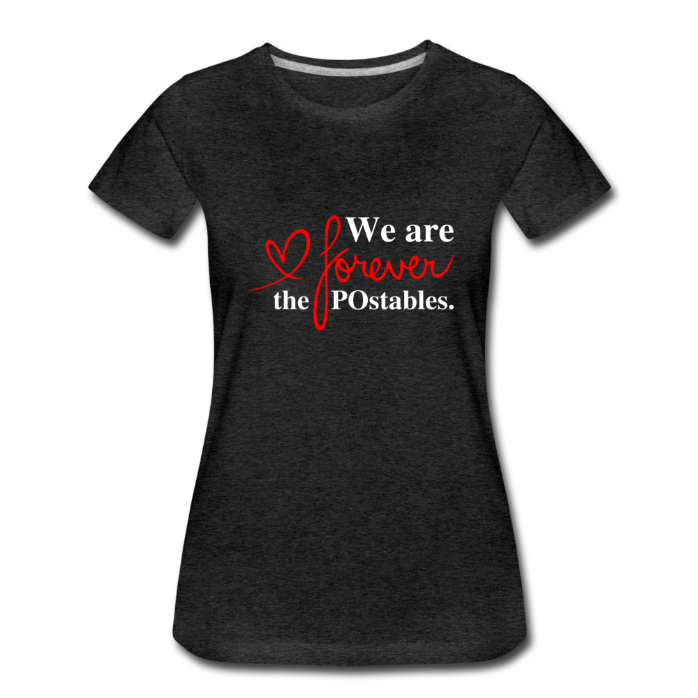 We are forever the POstables W Women’s Premium T-Shirt - charcoal grey