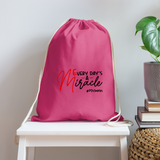 Every Day's A Miracle B Cotton Drawstring Bag - pink