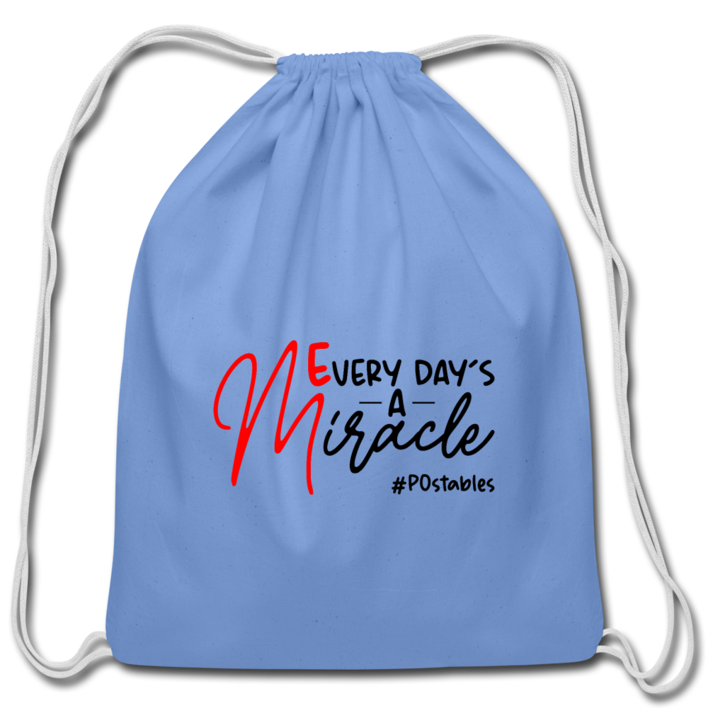 Every Day's A Miracle B Cotton Drawstring Bag - carolina blue