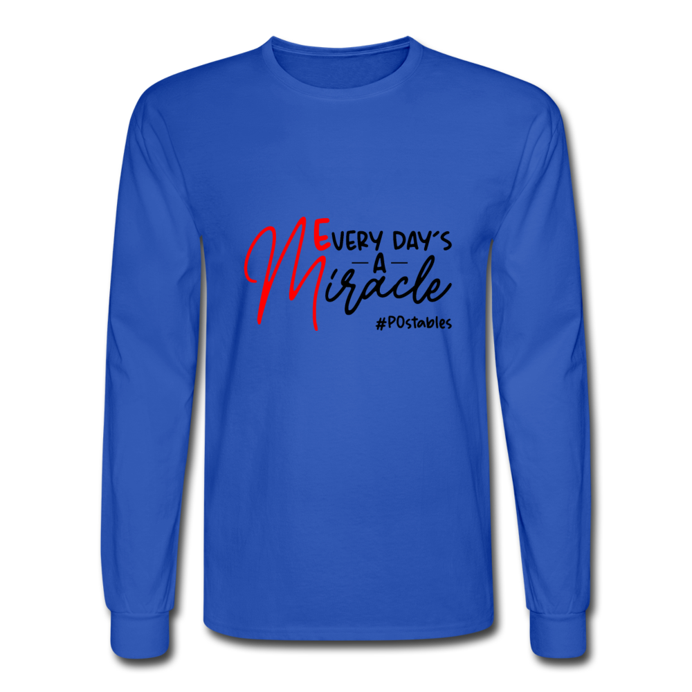 Every Day's A Miracle  B Men's Long Sleeve T-Shirt - royal blue
