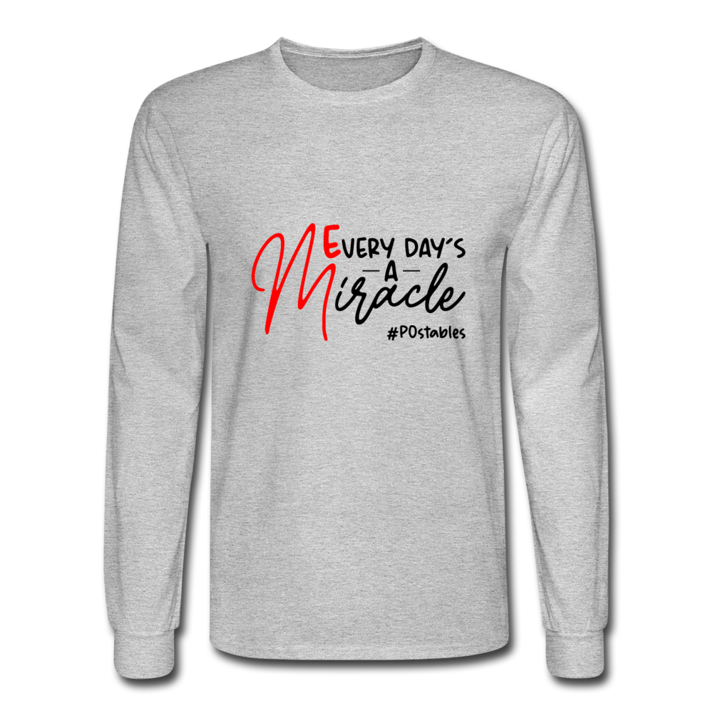 Every Day's A Miracle  B Men's Long Sleeve T-Shirt - heather gray