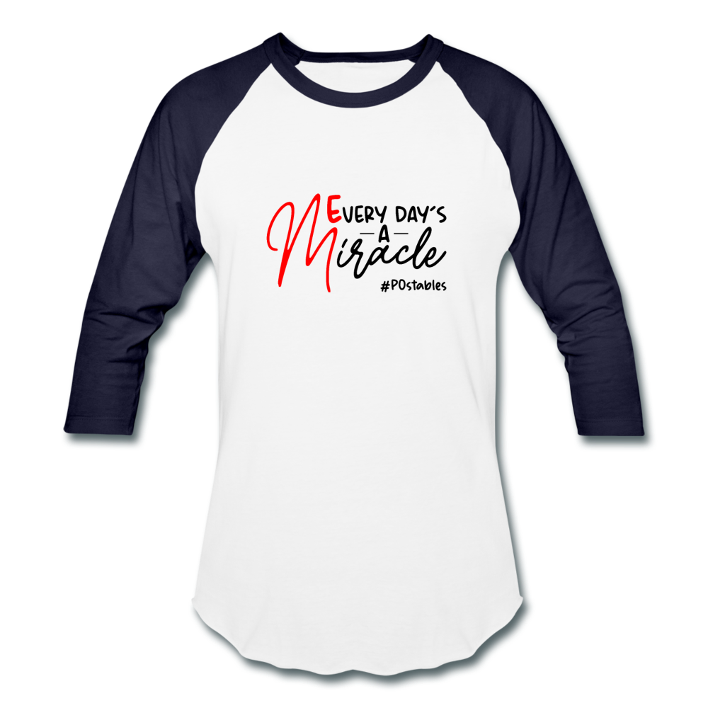 Every Day's A Miracle  B Baseball T-Shirt - white/navy