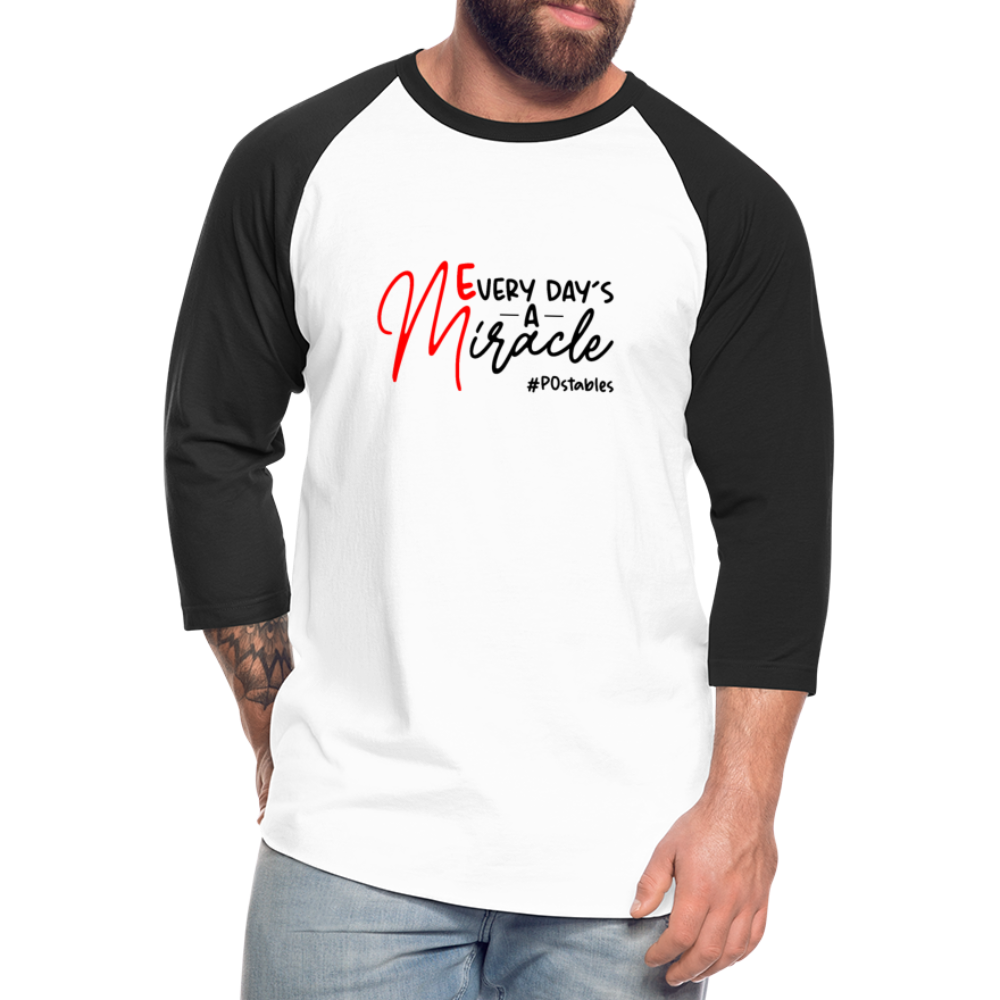 Every Day's A Miracle  B Baseball T-Shirt - white/black