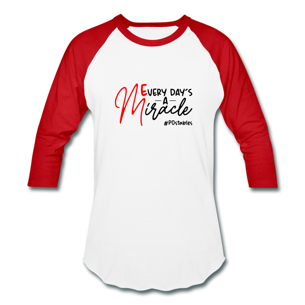Every Day's A Miracle  B Baseball T-Shirt - white/red