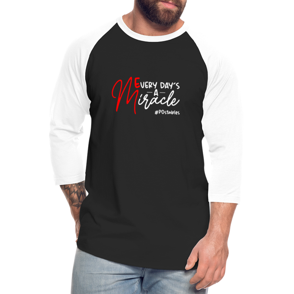 Every Day's A Miracle  W Baseball T-Shirt - black/white