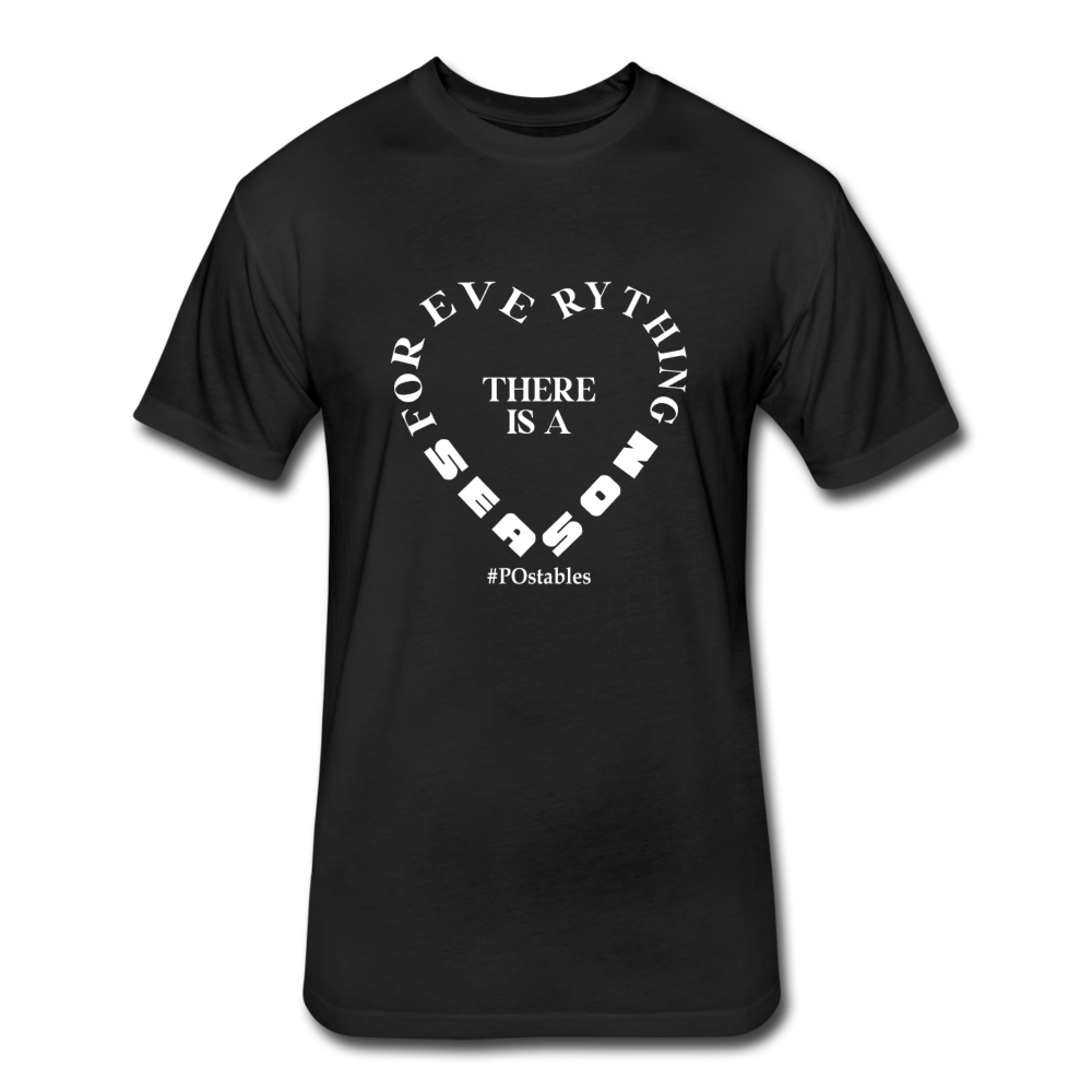 For Everything there is a Season W Fitted Cotton/Poly T-Shirt by Next Level - black