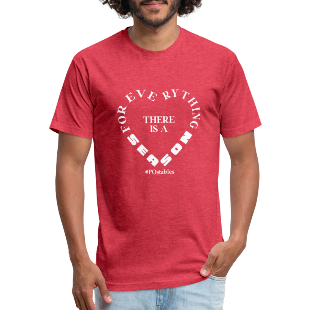 For Everything there is a Season W Fitted Cotton/Poly T-Shirt by Next Level - heather red