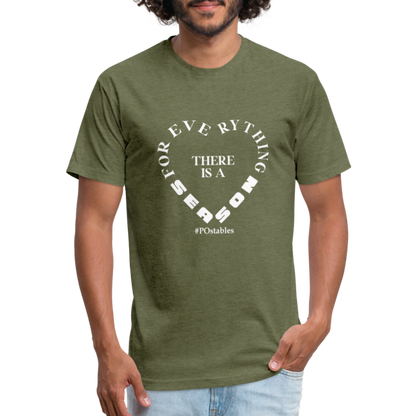 For Everything there is a Season W Fitted Cotton/Poly T-Shirt by Next Level - heather military green