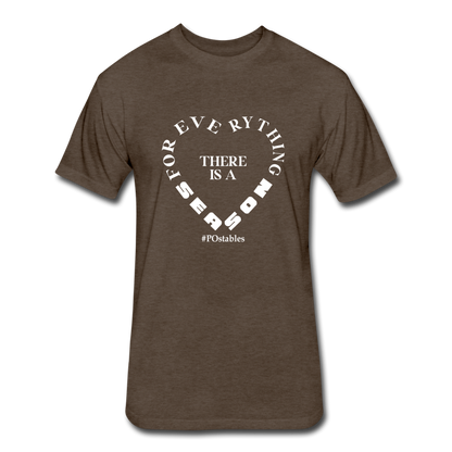 For Everything there is a Season W Fitted Cotton/Poly T-Shirt by Next Level - heather espresso