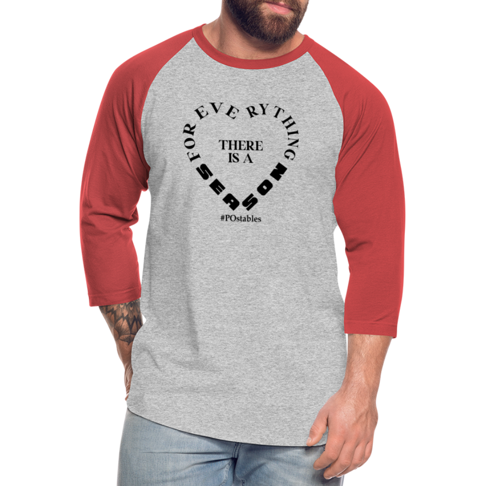For Everything there is a Season B Baseball T-Shirt - heather gray/red