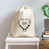 For Everything there is a Season B Cotton Drawstring Bag - natural