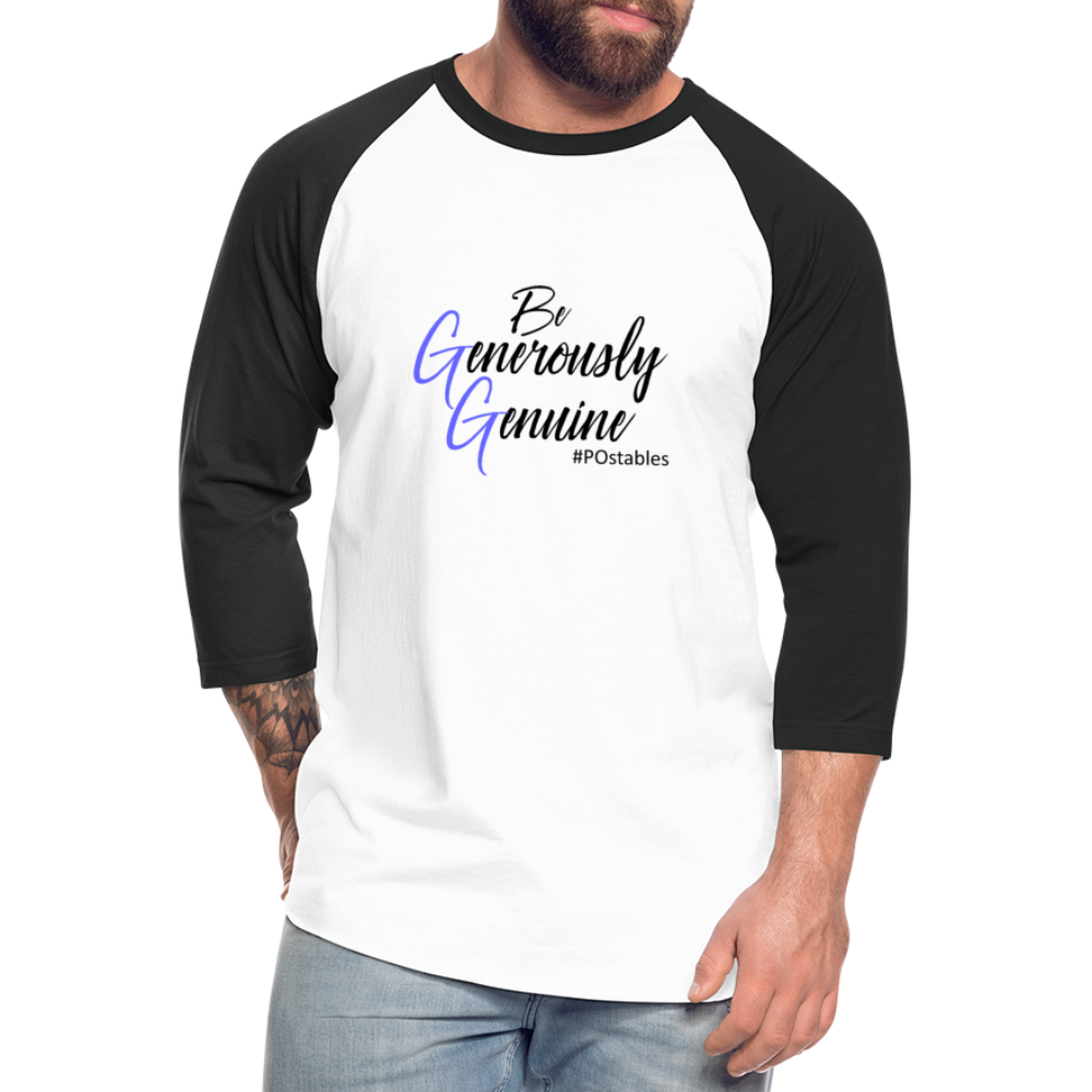 Be Generously Genuine B Baseball T-Shirt - white/black