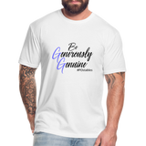 Be Generously Genuine B Fitted Cotton/Poly T-Shirt by Next Level - white