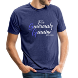 Be Generously Genuine W Unisex Tri-Blend T-Shirt - heather indigo