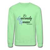 Be Generously Genuine B Crewneck Sweatshirt - lime