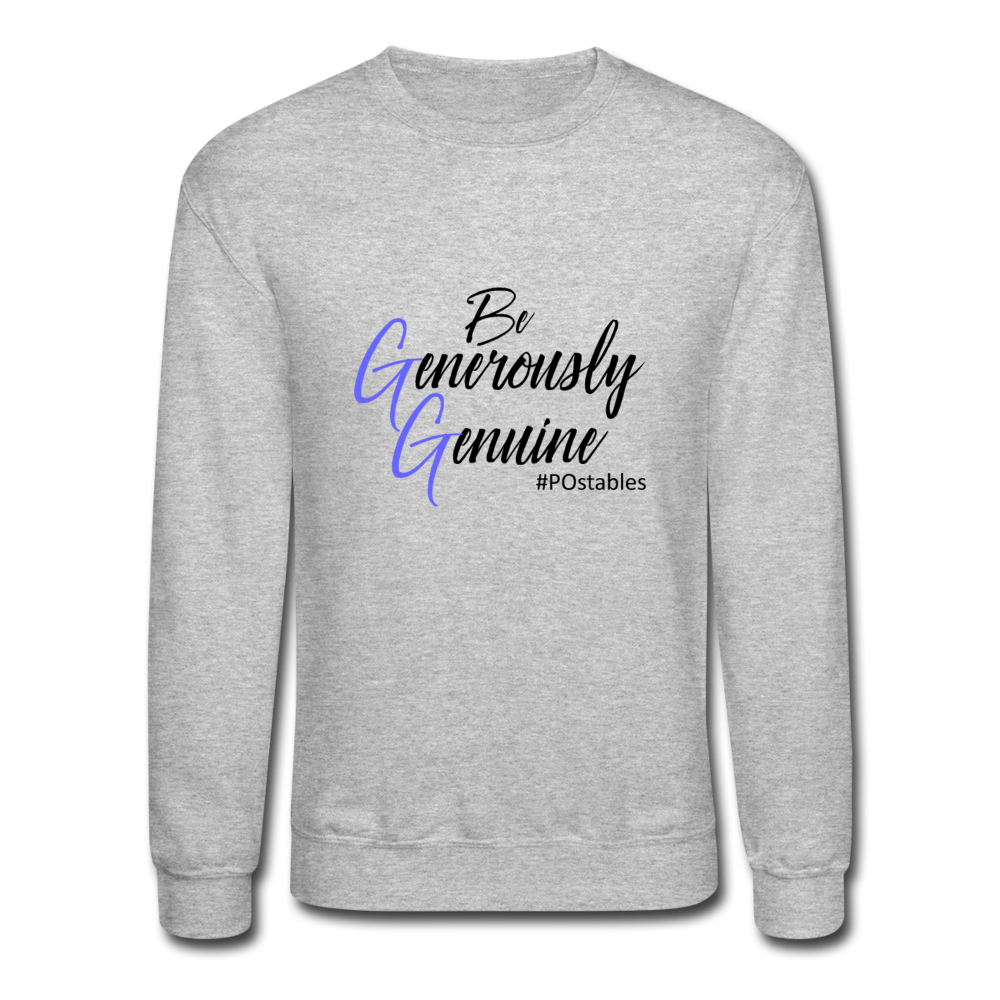 Be Generously Genuine B Crewneck Sweatshirt - heather gray