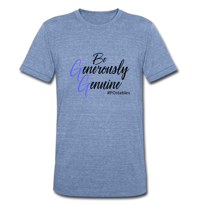 Be Generously Genuine B Unisex Tri-Blend T-Shirt - heather Blue