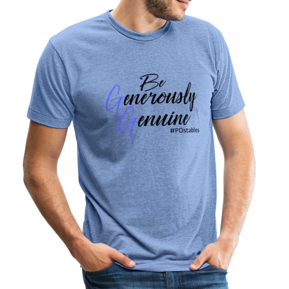 Be Generously Genuine B Unisex Tri-Blend T-Shirt - heather Blue