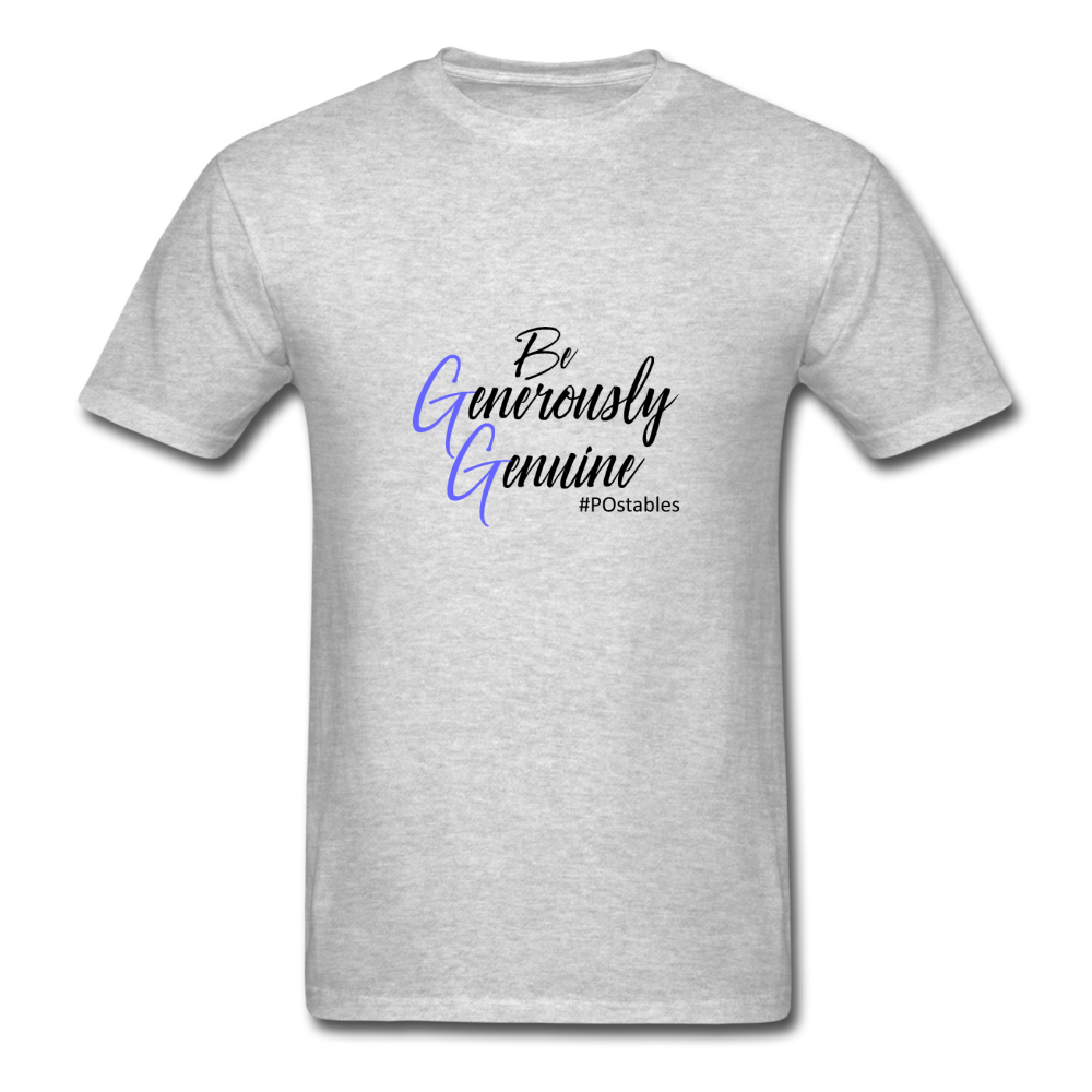 Be Generously Genuine B Unisex Classic T-Shirt - heather gray