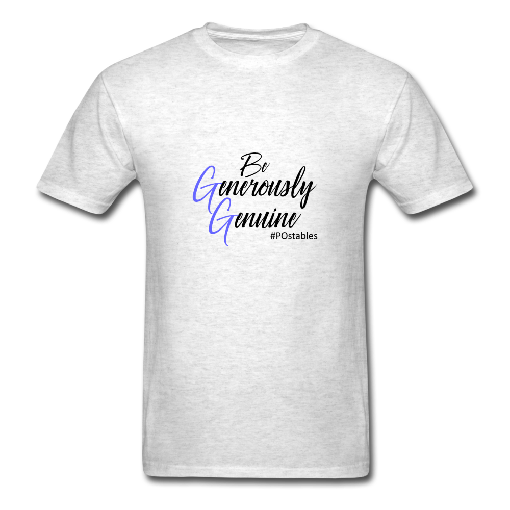 Be Generously Genuine B Unisex Classic T-Shirt - light heather gray