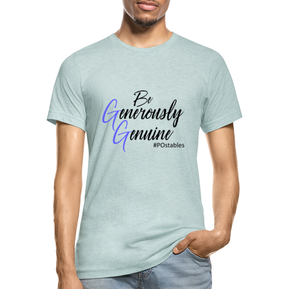 Be Generously Genuine B Unisex Heather Prism T-Shirt - heather prism ice blue