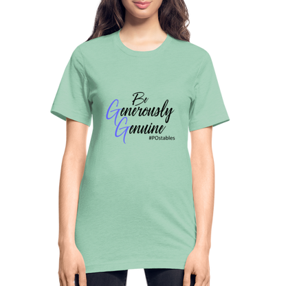 Be Generously Genuine B Unisex Heather Prism T-Shirt - heather prism mint