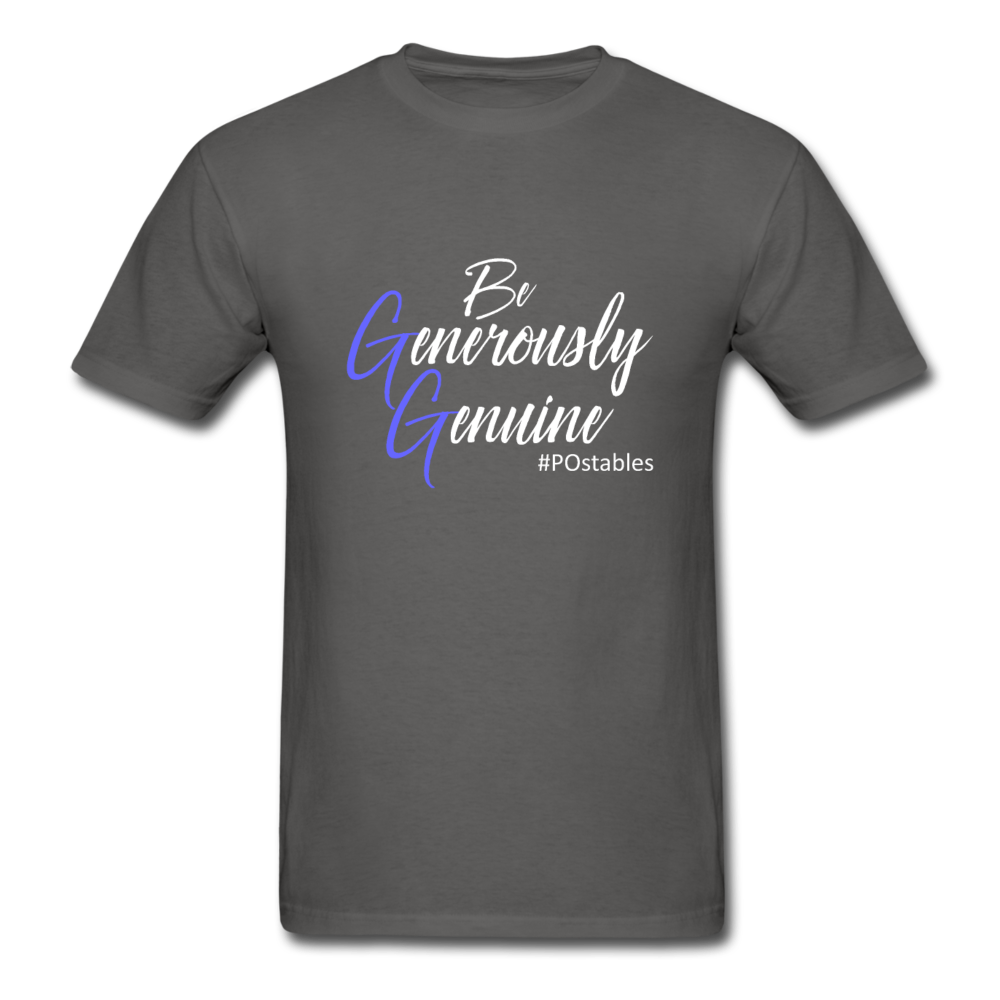 Be Generously Genuine W Unisex Classic T-Shirt - charcoal