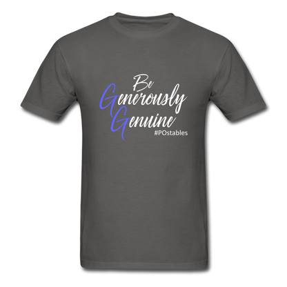 Be Generously Genuine W Unisex Classic T-Shirt - charcoal
