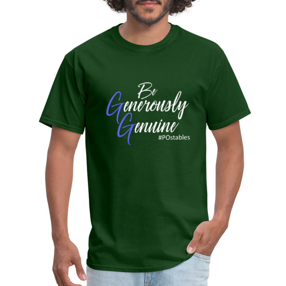 Be Generously Genuine W Unisex Classic T-Shirt - forest green